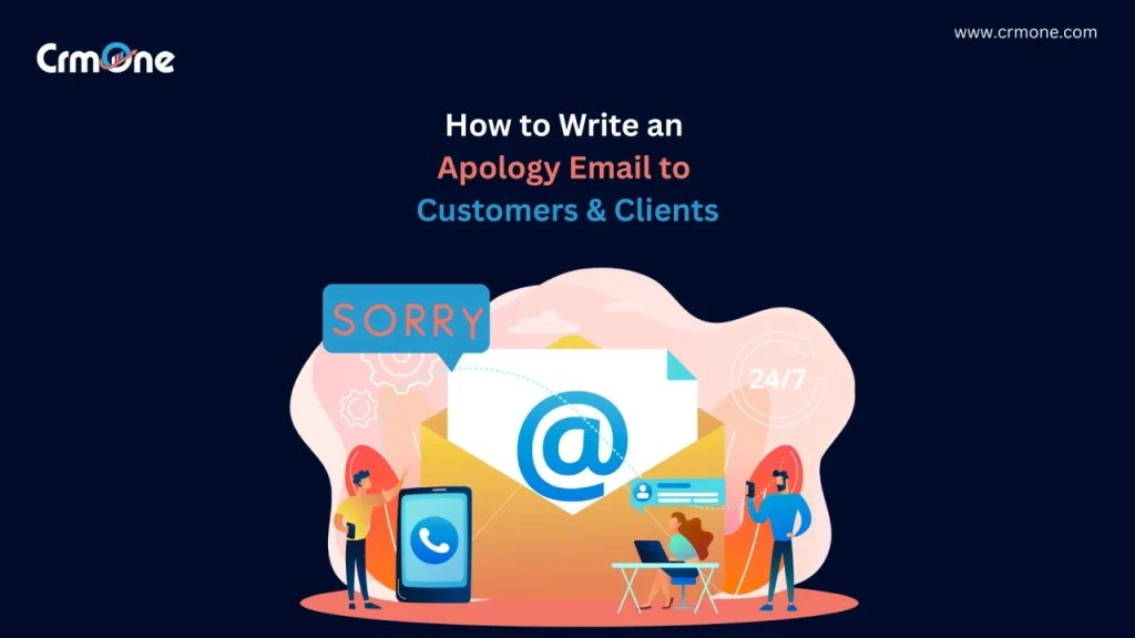 How to Write an Apology Email to Customers & Clients