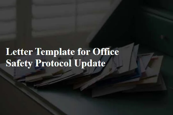 Letter Template For Office Safety Protocol Update - Free Samples in PDF